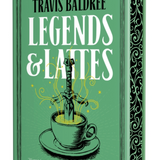 Legends & Lattes (Hardcover)