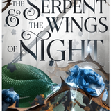 The Serpent & The Wings of Night - (The Crowns of Nyaxia) by Carissa Broadbent (Hardcover)