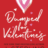 Dumped for Valentine ' S (Fun for the Holidays)
