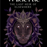 Wilde Fae : The Last Heir of Elsewhere