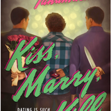 Kiss Marry Kill- Cara Tanamachi