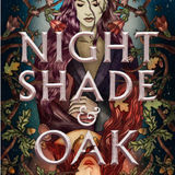 Nightshade and Oak - (Paperback)
