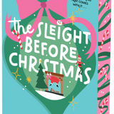 The Sleight Before Christmas : Deluxe Limited Edition,
