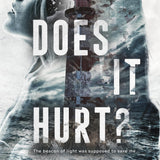 Does it Hurt