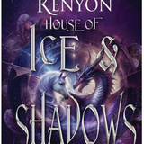 House of Ice & Shadows, by Sherrilyn Kenyon