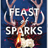 Feast of Sparks, by Sierra Simone