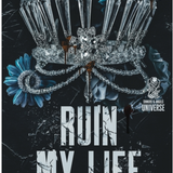 Ruin My Life -(Paperback)