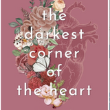 Darkest Corner of the Heart - (Paperback)