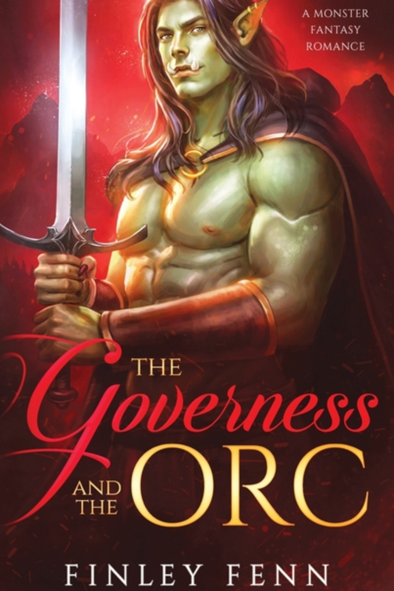 The Governess and the Orc: A Monster Fantasy Romance (ORc Sworn)