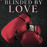 Blinded by Love