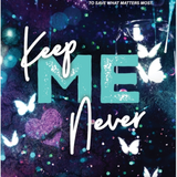 Keep Me Never - (Paperback)