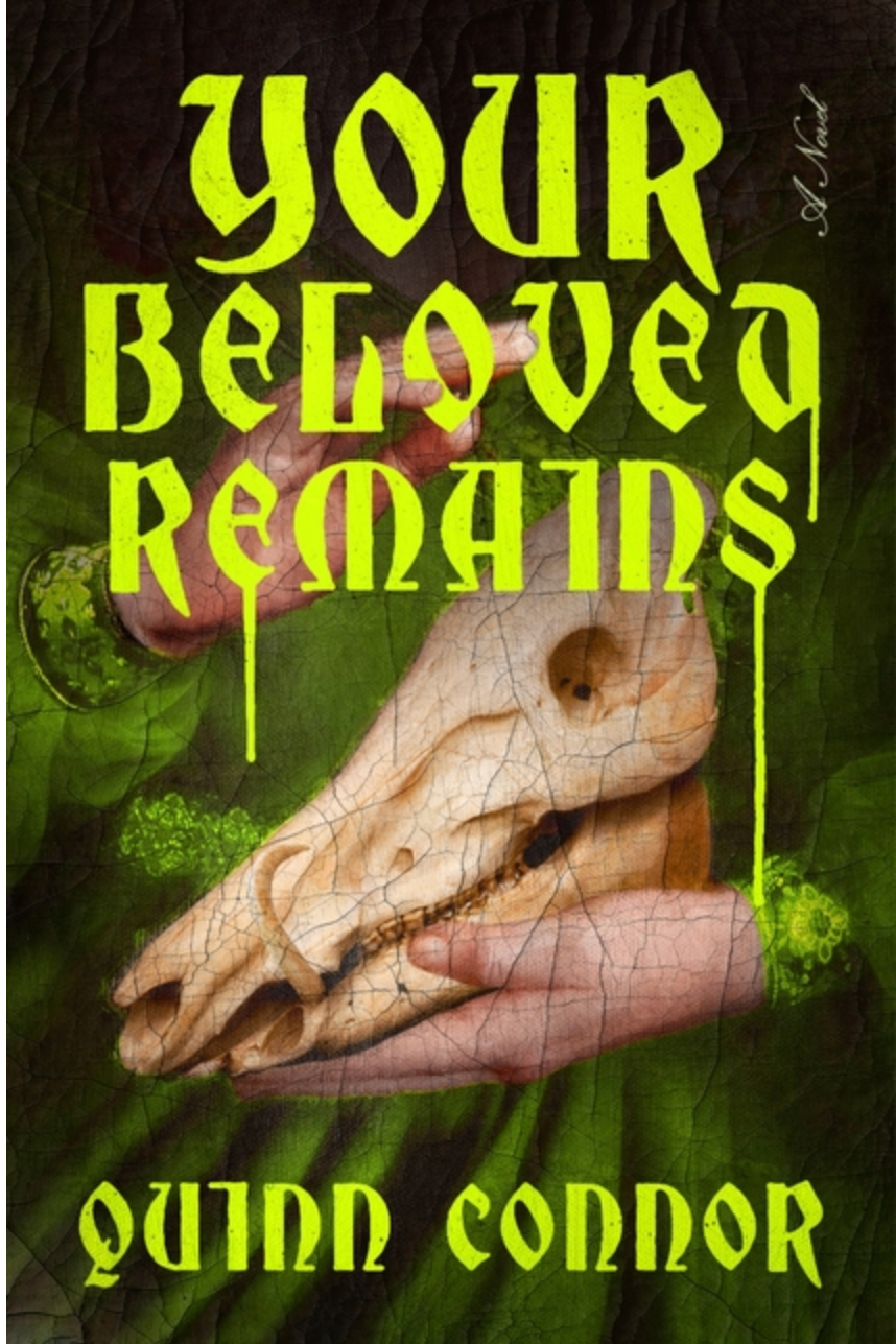 Your Beloved Remains- Quinn Connor