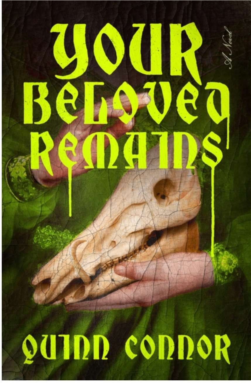 Your Beloved Remains- Quinn Connor