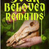 Your Beloved Remains- Quinn Connor