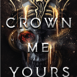 Crown Me Yours