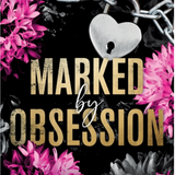 Marked by Obsession