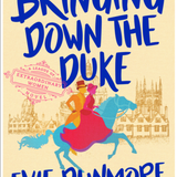 Bringing Down the Duke (A League of Extraordinary Women)