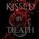 Kissed by Death - (Paperback)