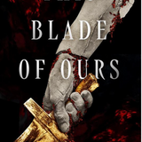 This Blade of Ours - (This Monster of Mine)  (Paperback)