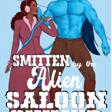 Smitten by the Alien Saloon Owner (Cowboy Colony Mail-Order Brides)