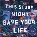 This Story Might Save Your Life -  (Hardcover)