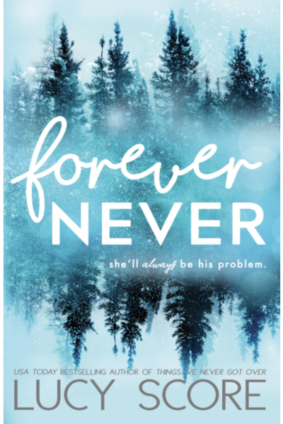 Forever Never - by Lucy Score (Paperback)