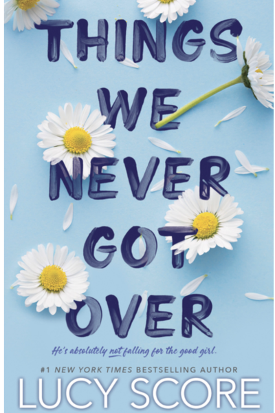 Things We Never Got Over