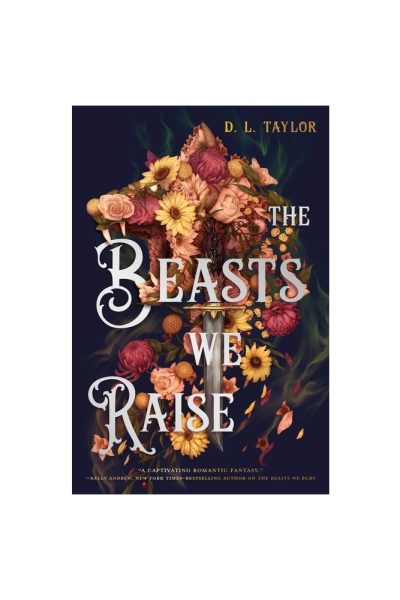 The Beasts We Raise - (Broken Citadel) by D L Taylor (Hardcover)