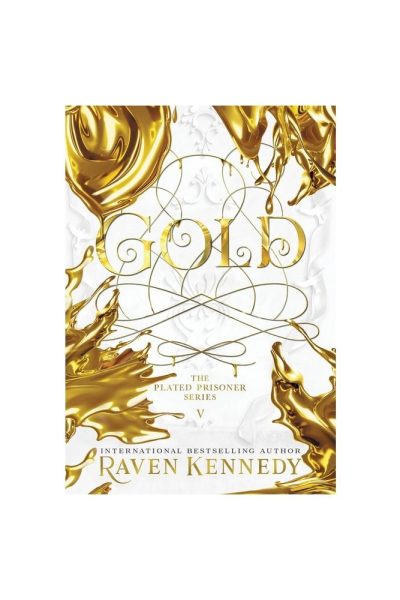 Gold - (The Plated Prisoner) by Raven Kennedy (Hardcover)