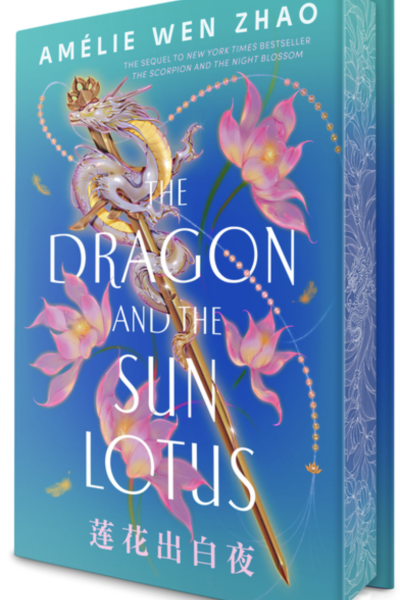 The Dragon and the Sun Lotus - by Amélie Wen Zhao (Hardcover)