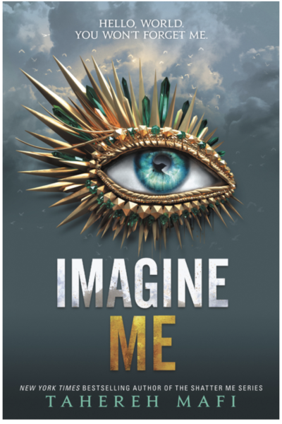 Imagine Me (Shatter Me, 6) by Tahereh Mafi