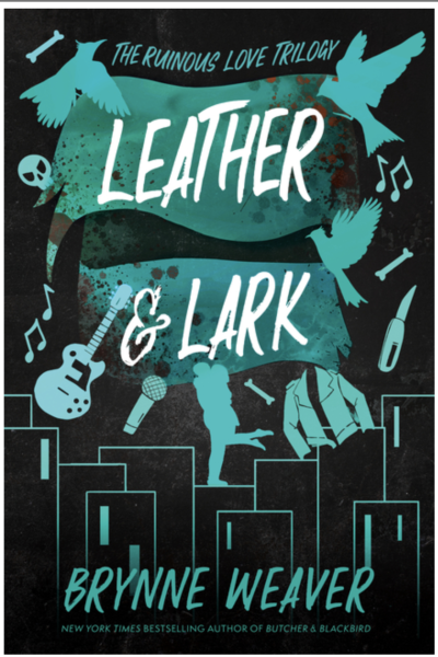 Leather & Lark - (Ruinous Love Trilogy) (Paperback)