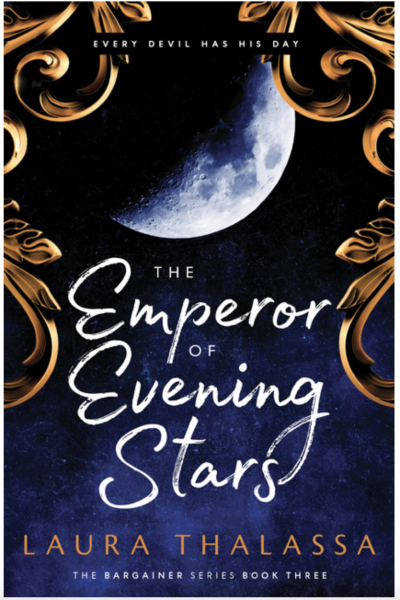 The Emperor of Evening Stars - (The Bargainer)
