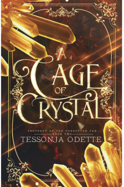 A Cage of Crystal (Prophecy of the Forgotten Fae)