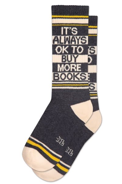 It's Always OK To Buy More Books Gym Crew Socks