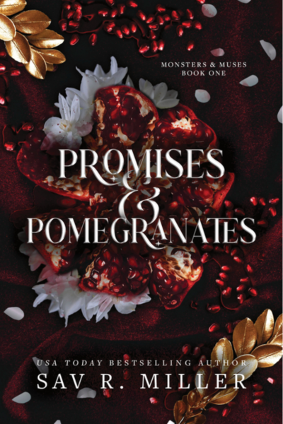 Promises and Pomegranates - (Monsters & Muses) by Sav R Miller (Hardcover)