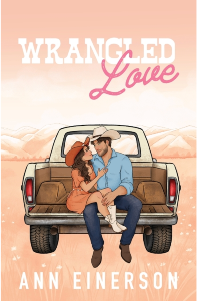 Wrangled Love- Ann Einerson