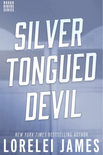 Silver Tongued Devil- Lorelei James