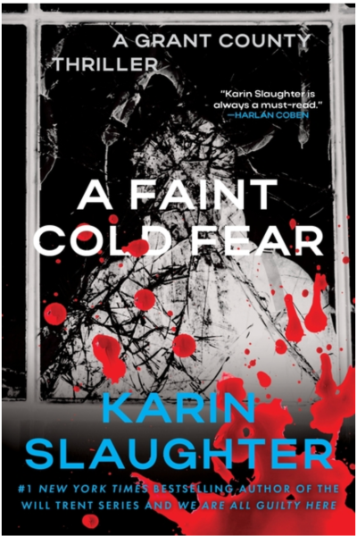 Faint Cold Fear- Karin Slaughter
