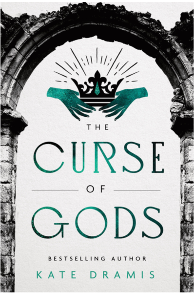 The Curse of Gods- Kate Dramis