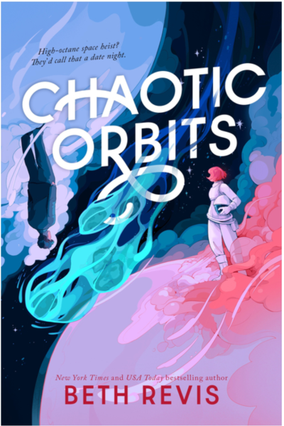 Chaotic Orbits- Beth Revis
